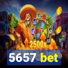 5657 bet